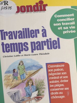 cover image of Travailler à temps partiel
